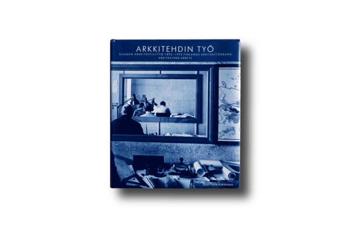 arkkitehdintyo-kansi Arkkitehdin työ - Arkitektens arbete: Suomen arkkitehtiliitto 1892–1992 Finlands arkitektförbund