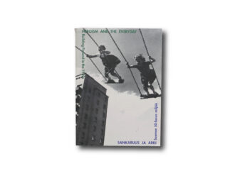 Sankaruus ja arki – Suomen 50-luvun miljöö Heroism and the Everyday – Building Finland in the 1950s