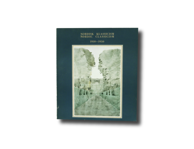 Nordisk Klassicism Nordic Classicism 1910–1930 Exhibition Catalogue book cover