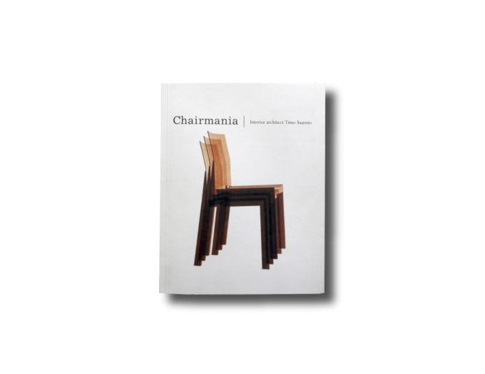 Chairmania-cover Chairmania: Interior Architect Timo Saarnio book cover