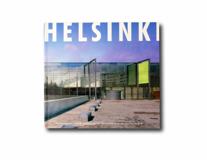 Helsinki-Contemporary-Urban-Tiainen-kansi Helsinki Contemporary Urban Architecture by Jussi Tiainen