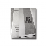 Jonathan Glancey Lost Buildings
