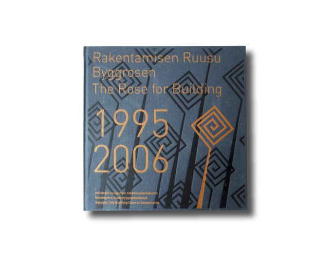 Rakentamisenruusu9506-kansi-min Rakentamisen ruusu – Byggrosen – The Rose for Building 1995–2006