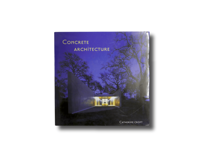 Concrete Architecture by Catherine Croft