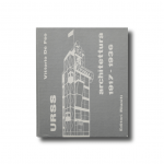 URSS Architettura 1917-1936 di Vittorio de Feo