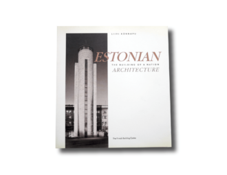 Estonian Architecture: The Building of a Nation