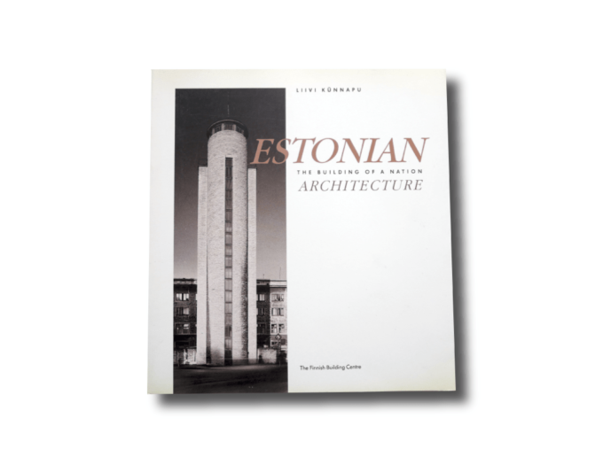 Estonian Architecture: The Building of a Nation