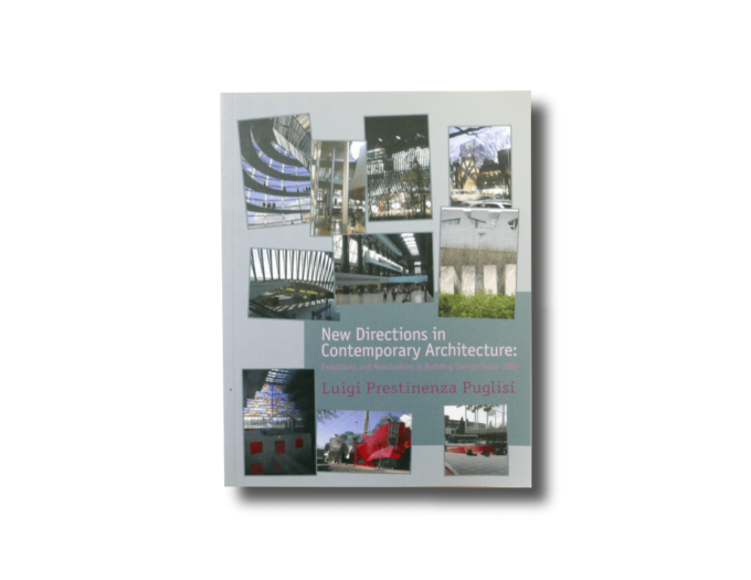 New Directions in Contemporary Architecture Luigi Prestinenza Puglisi