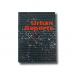 Urban Reports – Urban strategies and visions in mid-sized cities in a local and global context book cover