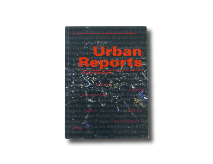 Urban Reports – Urban strategies and visions in mid-sized cities in a local and global context book cover