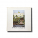 Svensk arkitektur: Ritningar 1640–1970 – Swedish Architecture: Drawings 1640–1970