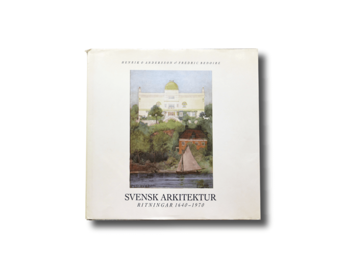 Svensk-arkitektur-kansi-min Svensk arkitektur: Ritningar 1640–1970 – Swedish Architecture: Drawings 1640–1970