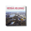 Herää Helsinki! Kaupunkisuunnittelu kaaoksessa 2004