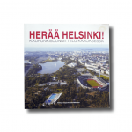 Herää Helsinki! Kaupunkisuunnittelu kaaoksessa 2004