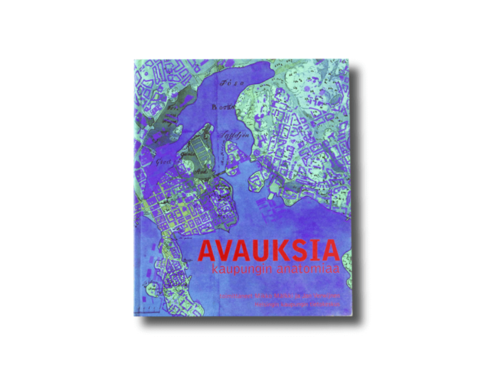 Avauksia-kansi Avauksia – Kaupungin anatomiaa