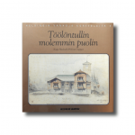 Helsingin vanhoja kortteleita 5: Töölöntullin molemmin puolin