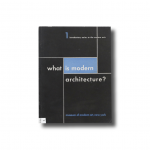 What is Modern Architecture? Museum of Modern Art, New York