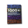 1000xEuropean-kansi-min 1000 x European Architecture