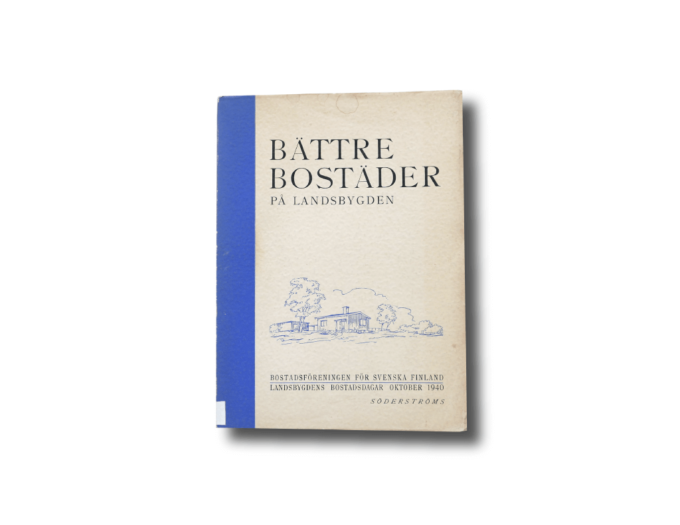 Bättre bostäder på landsbygden Söderström & Co 1940