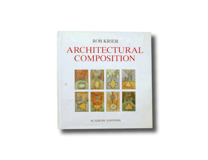 Architectural-composition-k Rob Krier: Architectural Composition. Academy Editions, 1988