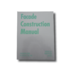 Facade Construction Manual by Thomas Hertzog (Birkhäuser Edition Detail, 2004)