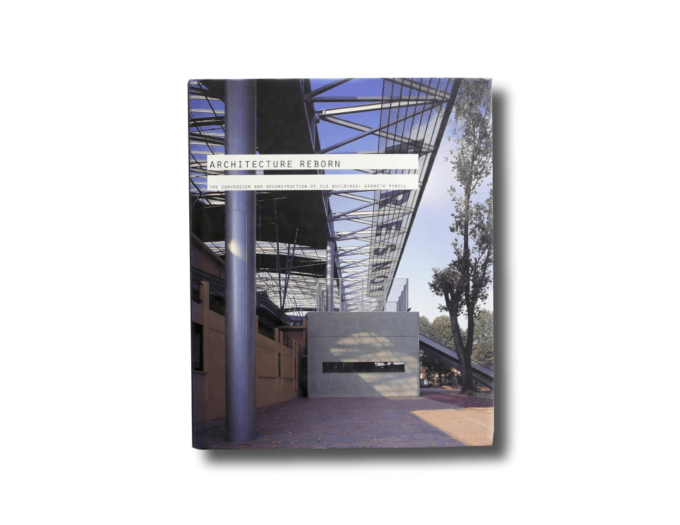 ArchitectureReborn-kansi The Conversion and Reconstruction of Old Buildings by Kenneth Powell, Laurence King 1999
