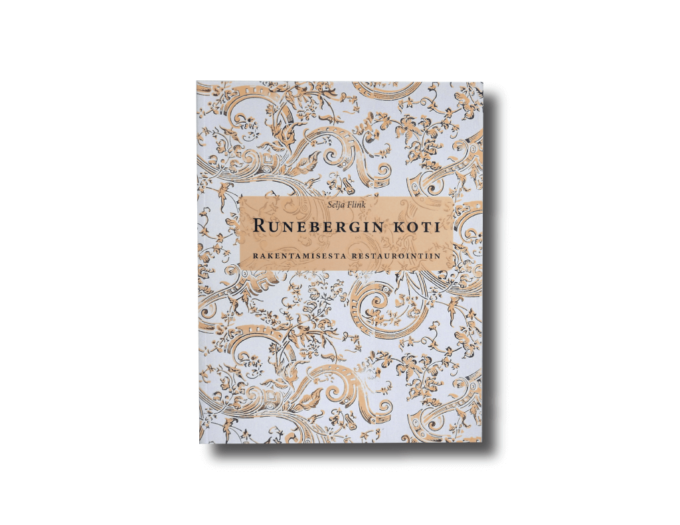 Selja Flink, Runebergin koti: rakentamisesta restaurointiin (Museovirasto, 2006)