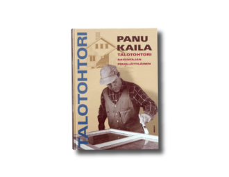 Talotohtori: Rakentajan pikkujättiläinen, Panu Kaila (WSOY, 1997)