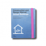 Construction and Design Manual: School Buildings, ed. Natascha Meuser (DOM Publishers 2014)