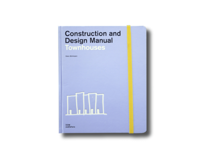 Townhouses-kansi Construction and Design Manual: Townhouses by Hans Stimmann (DOM Publishers 2011)