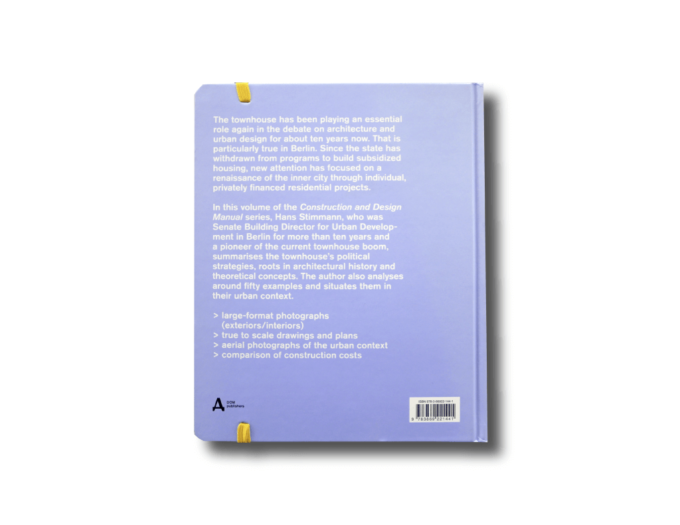 Townhouses-taka Construction and Design Manual: Townhouses by Hans Stimmann (DOM Publishers 2011)