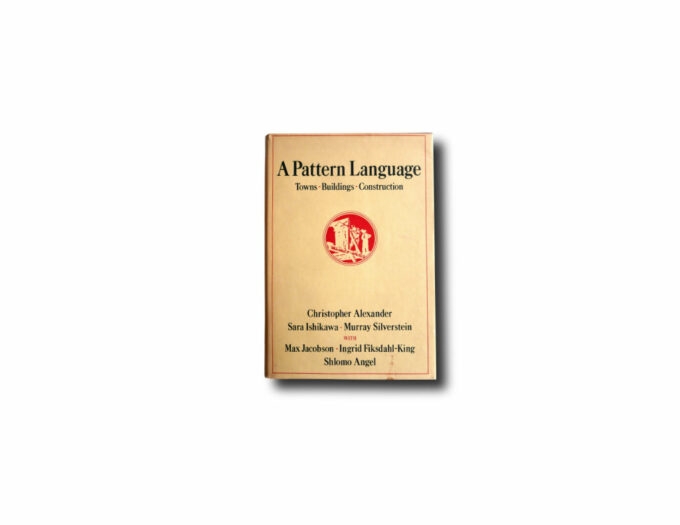 Christopher Alexander, A Pattern Language, 1977