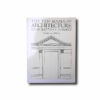 Leon Battista Alberti: The Ten Books of Architecture, The 1755 Leoni Edition