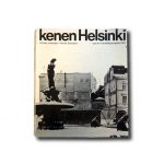 Vilhelm Helander, Mikael Sundman: Kenen Helsinki – raportti kantakaupungista, WSOY 1970