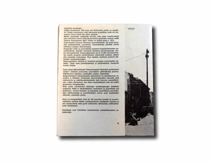 Vilhelm Helander, Mikael Sundman: Kenen Helsinki – raportti kantakaupungista, WSOY 1970