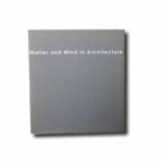 Matter and Mind in Architecture, 7th Alvar Aalto Symposium, 2000
