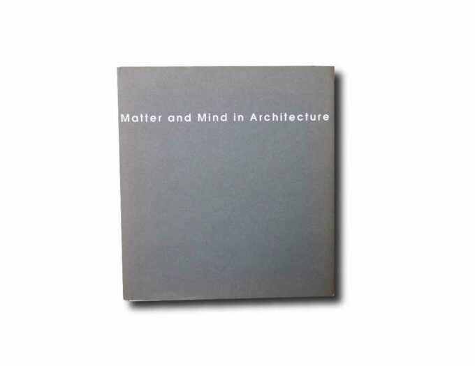 Matter-and-Mind-kansi Matter and Mind in Architecture, 7th Alvar Aalto Symposium, 2000
