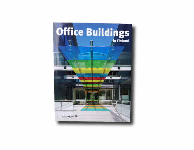 OfficeBuildings-Finland-kansi ATL: Office buildings in Finland, Rakennustieto 2007