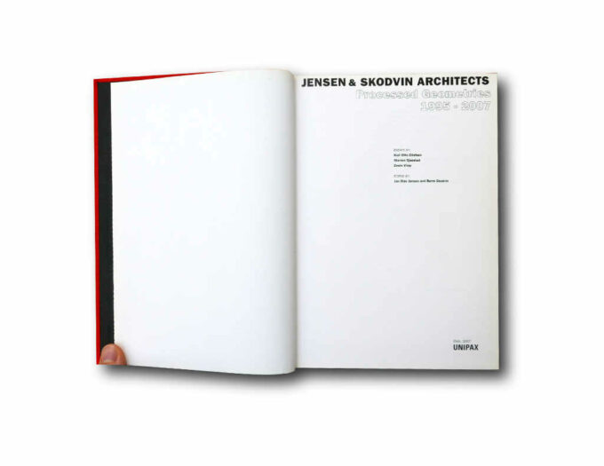 Jensen & Skodvin Architects: Processed Geometries 1995–2007