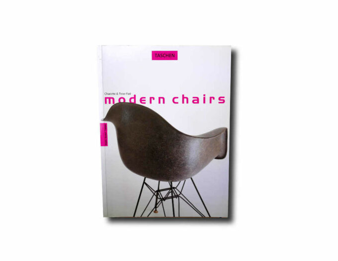 Charlotte and Peter Fiell: Modern Chairs, Taschen 1993