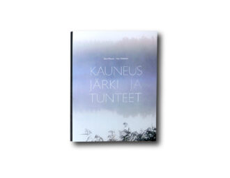 Päivi Mikola : Kauneus, järki ja tunteet. Omakustanne 2019