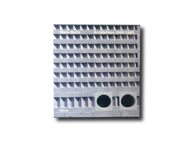 Francesco Dal Co, Mario Botta: Architetture 1960–1985, Electa 1985