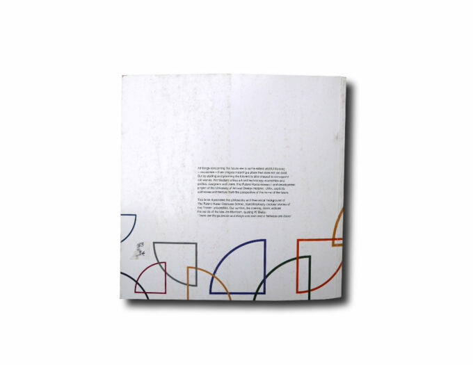 Dreaming-for-future-taka Anna-Maija Ylimaula (ed.) Dreaming for the Future, UIAH 2001