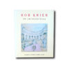 Krier-kansi Rob Krier on Architecture. Academy Editions / St Martin's Press 1982
