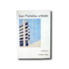 Markelius-kansi Eva Rudberg: Sven Markelius, arkitekt. Arkitektur Förlag, 1989