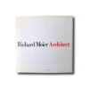 Meier-taka Joan Ockman (ed.), Richard Meier Architect, Rizzoli 1984