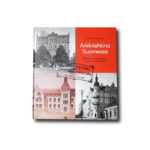  Päivi Hovi-Wasastjerna, Arkkitehtina Suomessa: Arkkitehtuuritoimisto Grahn, Hedman & Wasastjerna, 2019