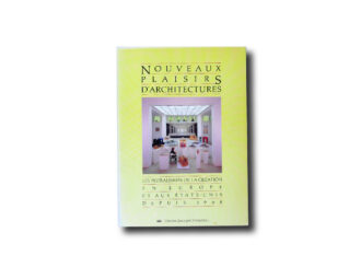Nouveaux plaisirs d'architectures – Les pluralismes de la création en europe et aux états-unis depuis 1968