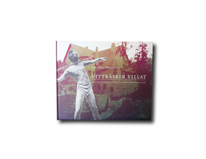 Vittraskin-villat-kansi Päivi Hovi-Wasastjerna, Vitträskin villat, 2005
