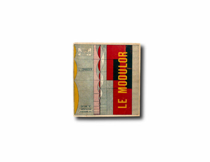 Le Corbusier, Le Modulor, Editions de l'Architecture d'Aujourdhui,1950